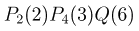P_2(2)P_4(3)Q(6)